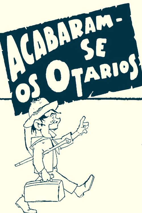 Acabaram-se os Otários poster