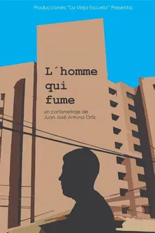 L'homme qui fume poster