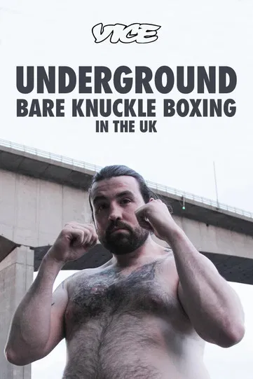 Underground: Bare Knuckle Boxing in the UK poster