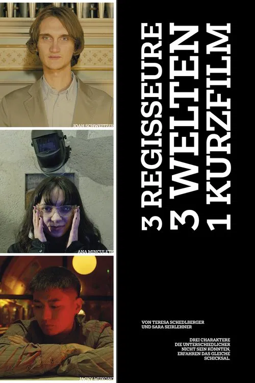 3 Regisseure - 3 Welten - 1 Kurzfilm poster