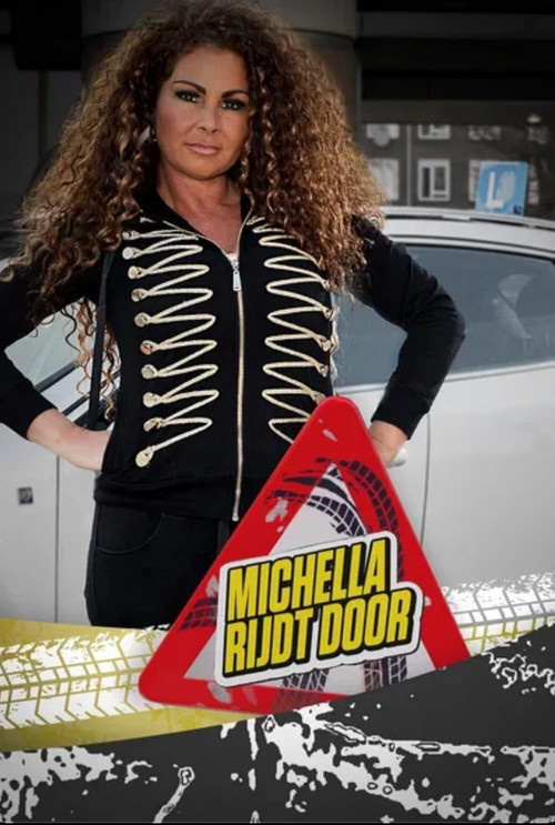 Michella rijdt door poster