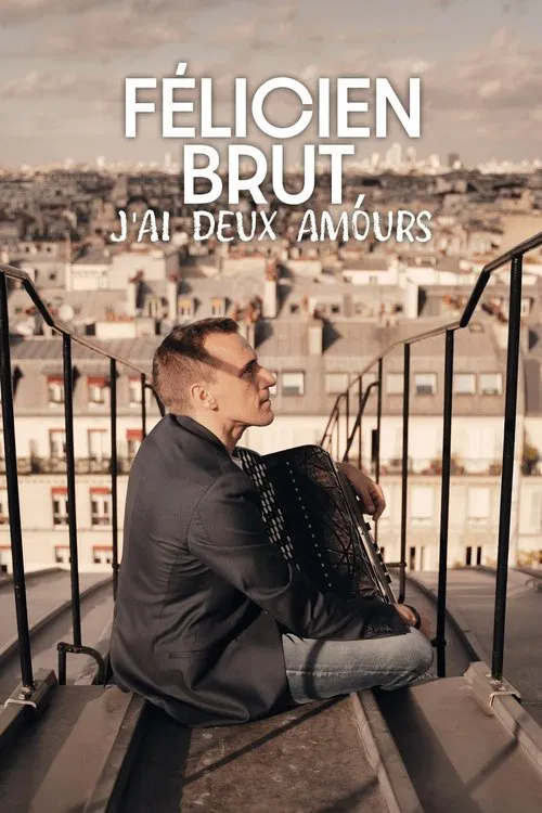 Félicien Brut - J’ai deux amours poster