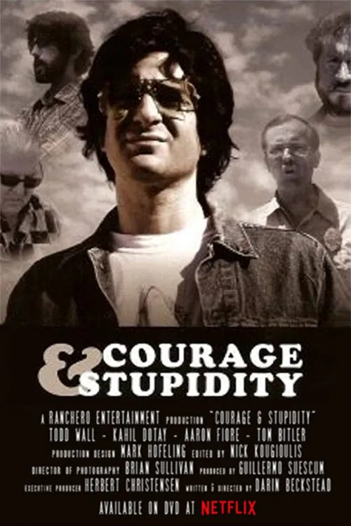 Courage & Stupidity poster