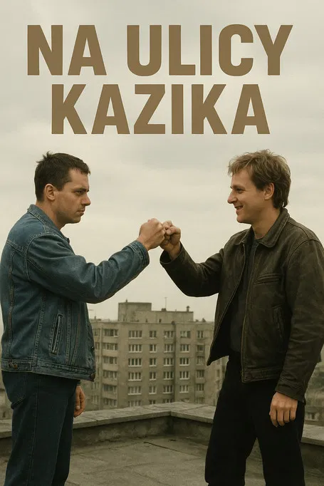 Na ulicy Kazika poster