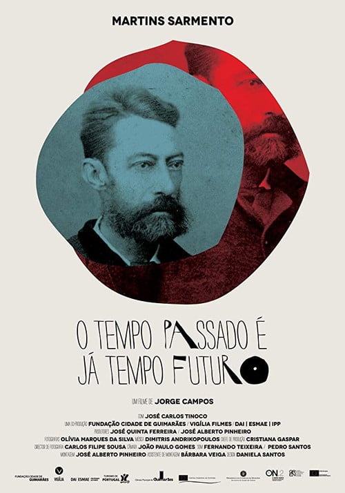 Martins Sarmento - O Tempo Passado é já Tempo Futuro poster
