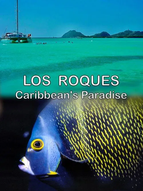 Los Roques, Caribbean's Paradise poster