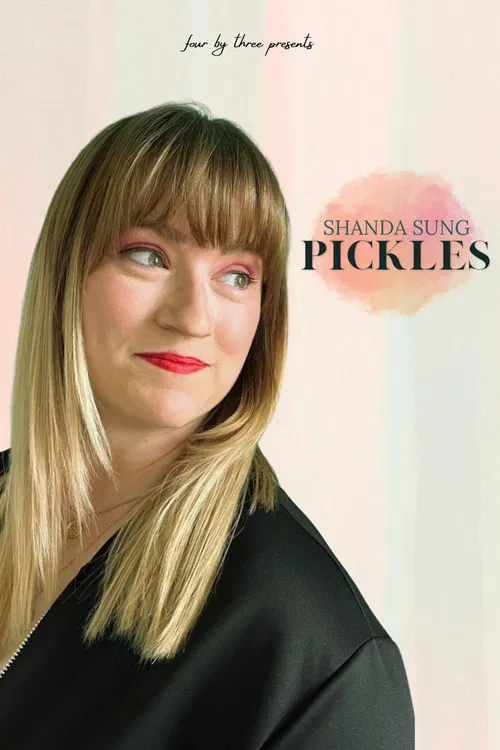 Shanda Sung: Pickles poster