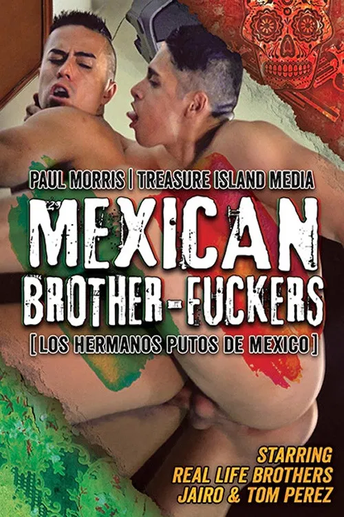 Mexican Brother-Fuckers poster