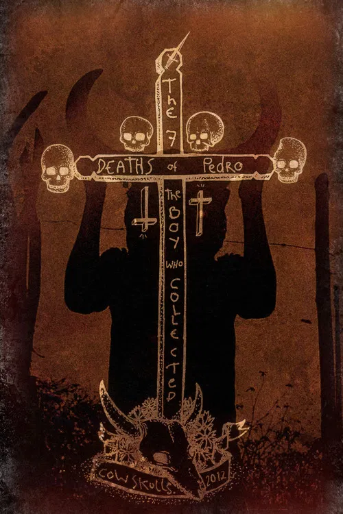 The seven deaths of Pedro. The boy who collected cow skulls. poster