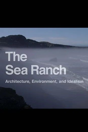 The Sea Rach: Architecture, Environment, and Idealism poster