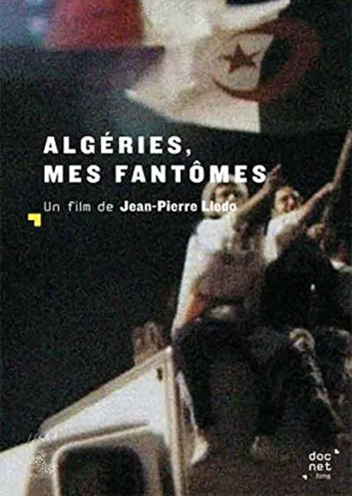 Algéries, mes fantômes poster