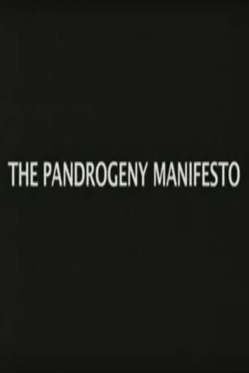 The Pandrogeny Manifesto poster