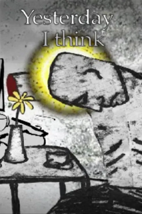 Yesterday, I Think poster
