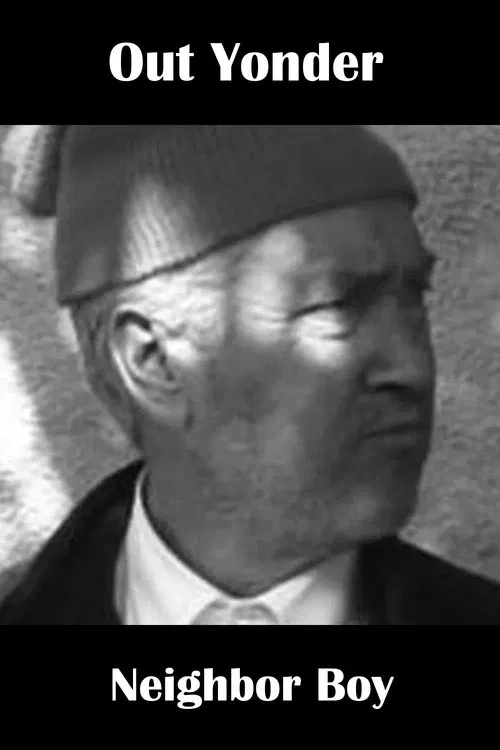 Out Yonder — Neighbor Boy poster