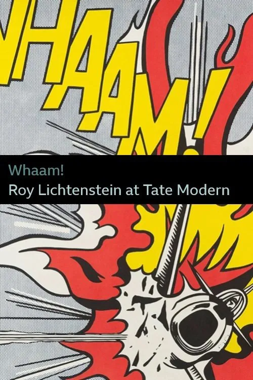 Whaam! Roy Lichtenstein at Tate Modern poster