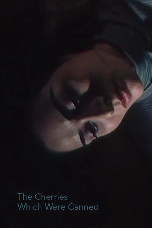 The Cherries Which Were Canned poster