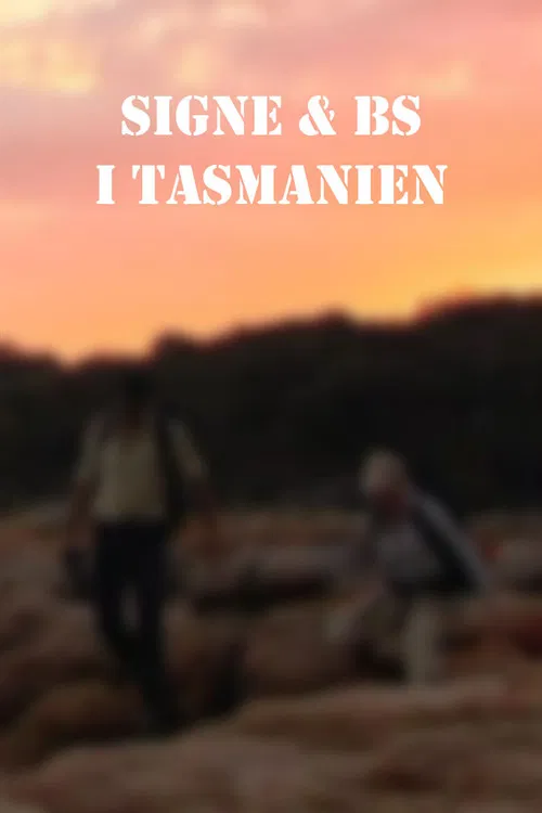 Signe & BS i Tasmanien poster