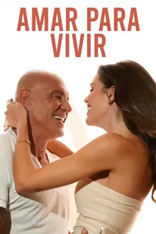Amar para vivir poster