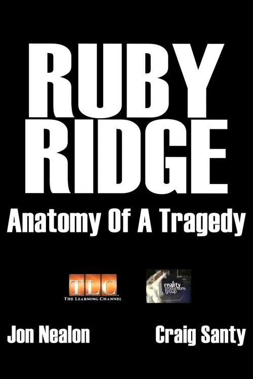 Ruby Ridge: Anatomy of a Tragedy poster
