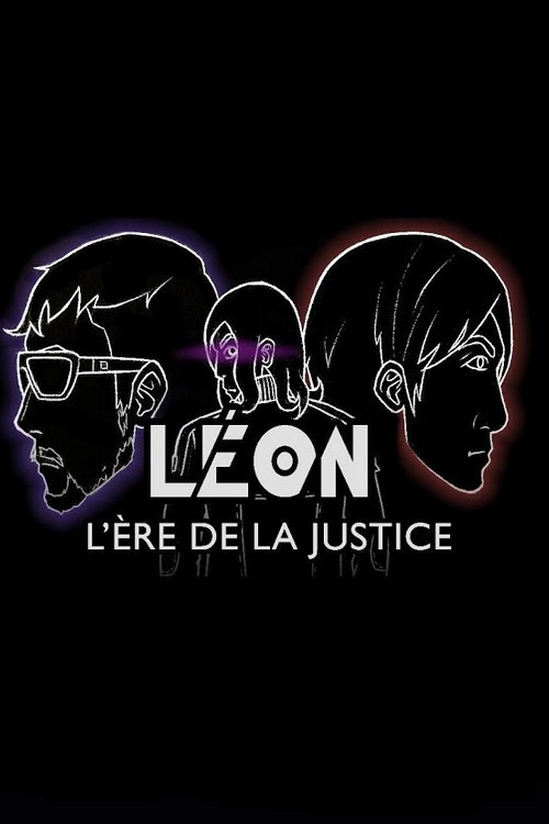 LEON : L'ère de la justice poster