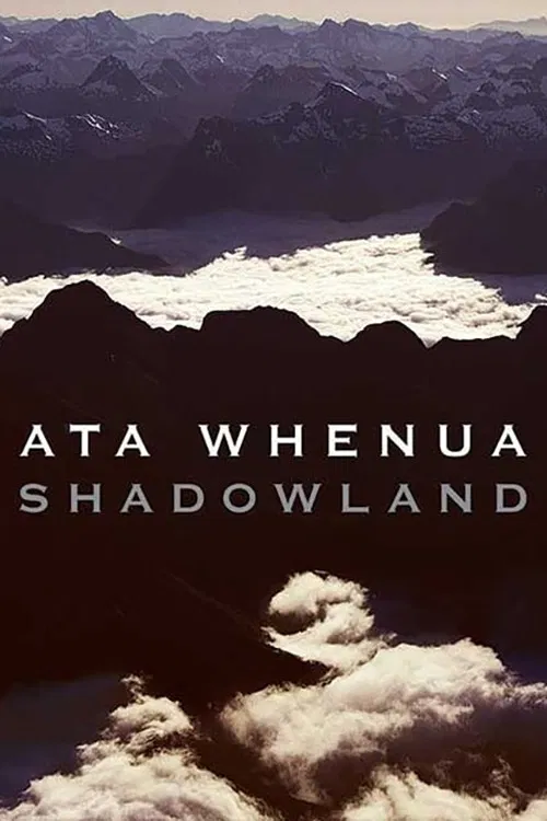 Ata Whenua - Shadowland poster