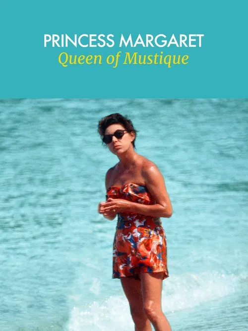 Princess Margaret: Queen of Mustique poster
