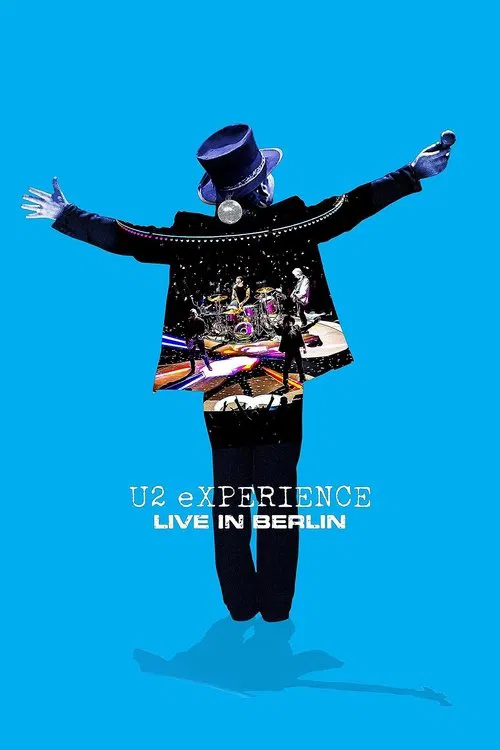 U2: Experience +Innocence, Live in Berlin poster