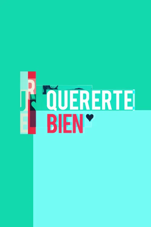 Quererte bien poster
