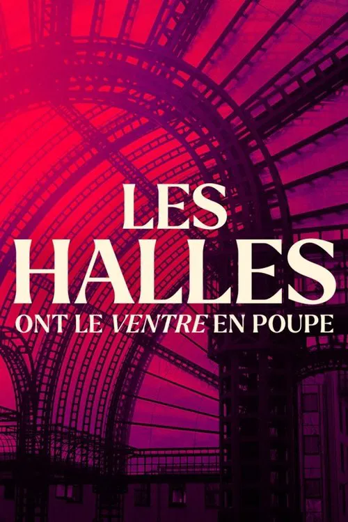 Les halles ont le ventre en poupe poster