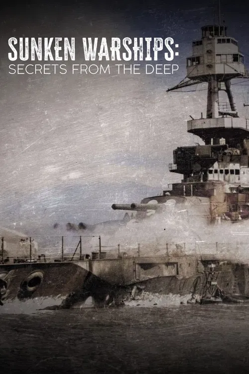 Sunken Warships: Secrets from the Deep poster