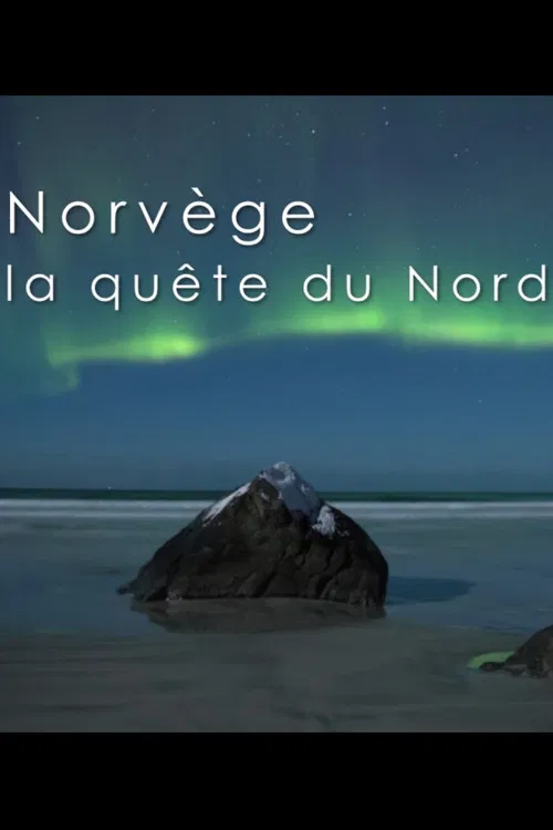 Norvège, la quête du Nord poster