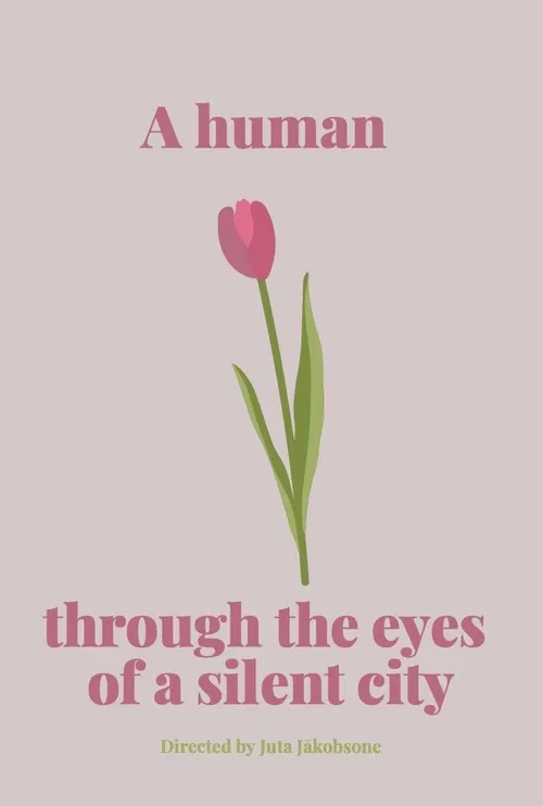 A human through the eyes of a silent city poster