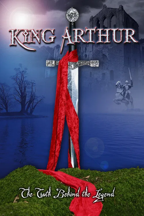 King Arthur: The Truth Behind the Legend poster