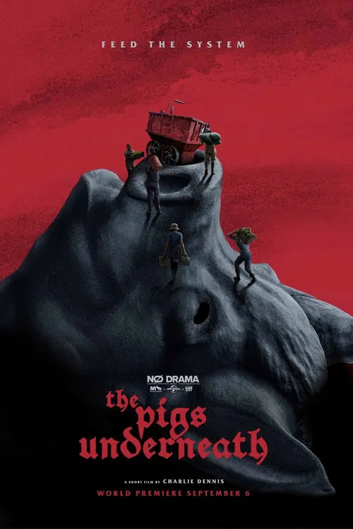 The Pigs Underneath poster