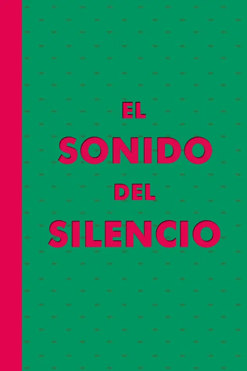 El Sonido del Silencio poster