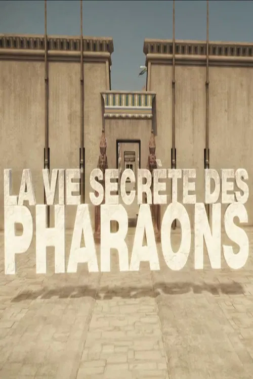 La vie secrète des pharaons poster