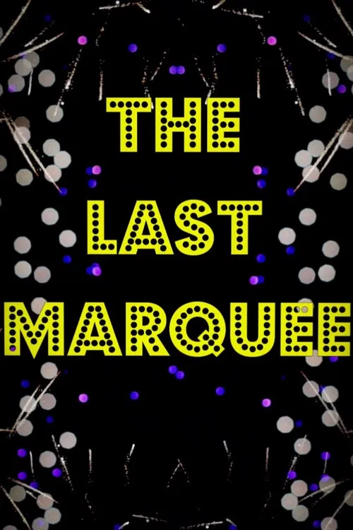 The Last Marquee poster