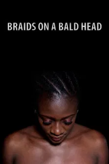 Braids on a Bald Head poster