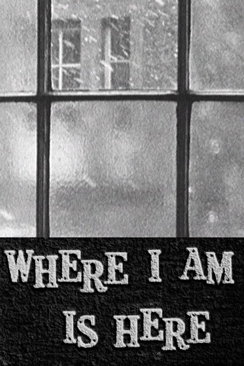 Where I Am Is Here poster