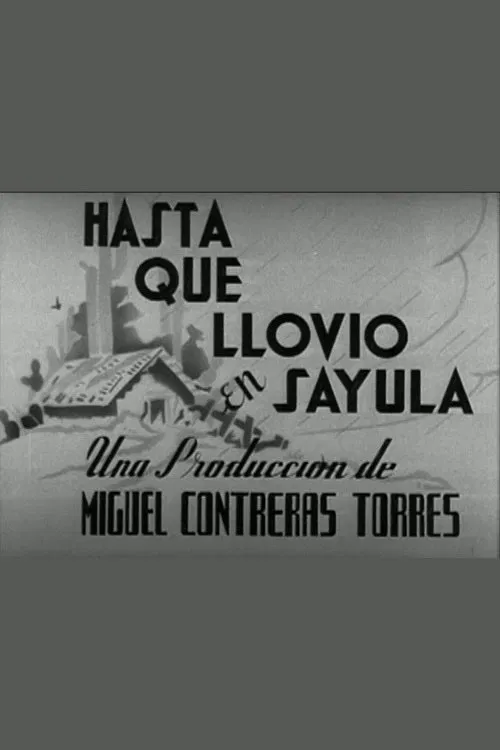 Hasta que llovió en Sayula poster