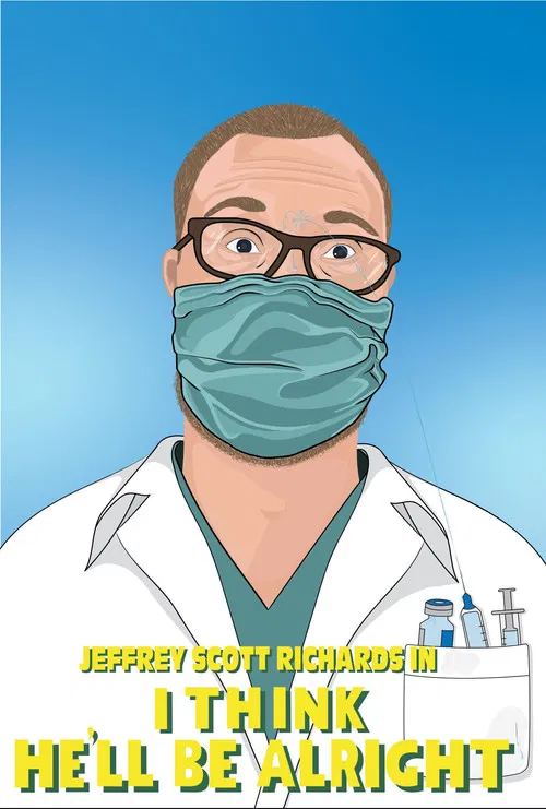 I Think He’ll Be Alright poster