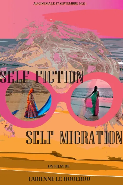 Self-Fiction, Self-Migration poster