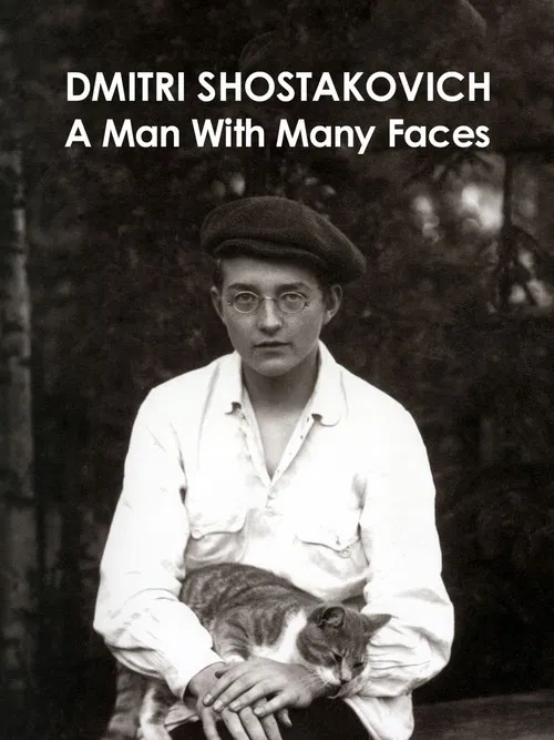 Dmitri Shostakovich: A Man of Many Faces poster