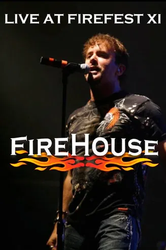 Firehouse: Live At Firefest XI poster
