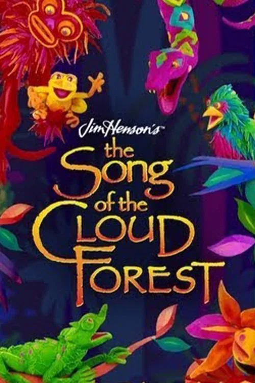 The Song of the Cloud Forest poster