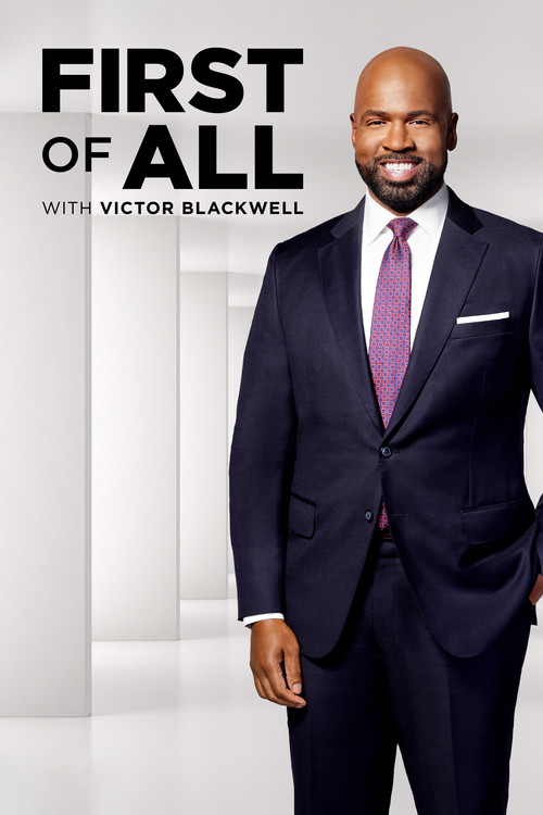 First of All with Victor Blackwell poster