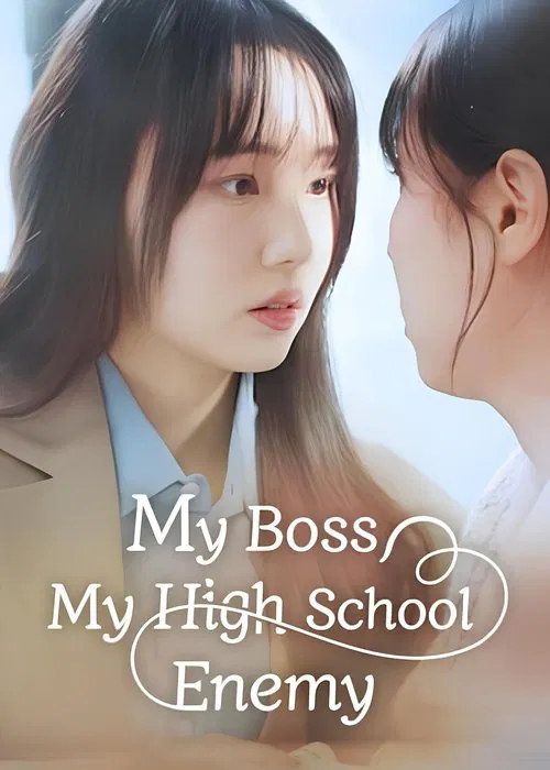 My Boss, My High School Enemy poster