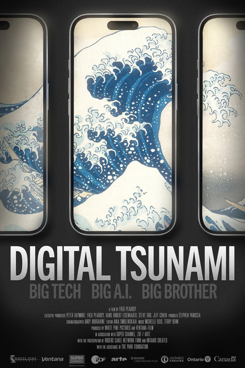 Digital Tsunami: Big Tech, Big AI, Big Brother poster