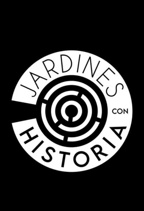 Jardines con historia poster