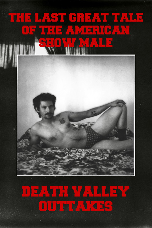 The Last Great Tale of the American Show Male: Death Valley Outtakes poster